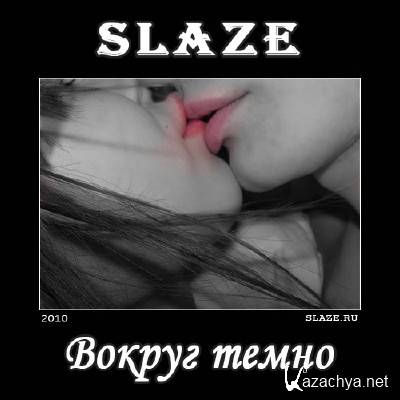 Slaze -  